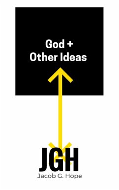 God + Other Ideas (eBook, ePUB) - Hope, Jacob G.