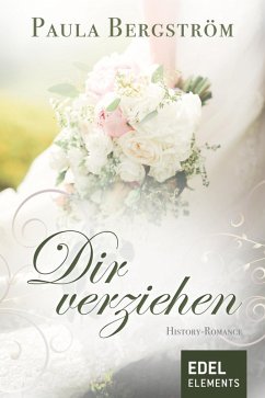 Dir verziehen (eBook, ePUB) - Bergström, Paula