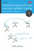 Competitive games for your everyday handball training (eBook, ePUB)