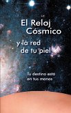 El Reloj Cósmico y la red de tu piel (eBook, ePUB)