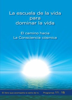 La escuela de la vida para dominar la vida. Tomo 3 (eBook, ePUB) - Gabriele