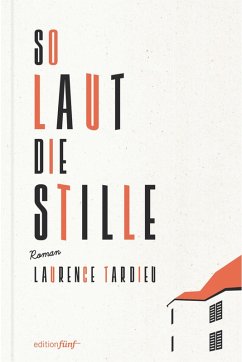 So laut die Stille (eBook, ePUB) - Tardieu, Laurence