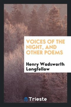 Voices of the night, and other poems - Longfellow, Henry Wadsworth