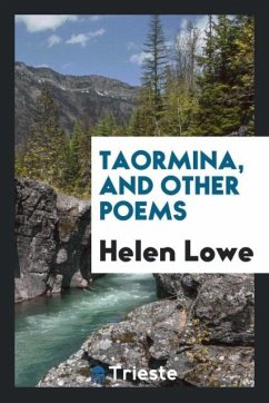 Taormina, and other poems - Lowe, Helen
