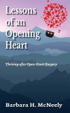 Lessons of an Opening Heart