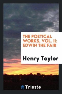 The poetical works, Vol. II - Taylor, Henry