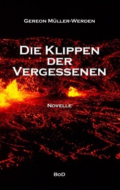 Die Klippen der Vergessenen (eBook, ePUB) - Müller-Werden, Gereon