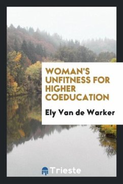 Woman's unfitness for higher coeducation