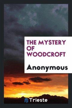 The Mystery of Woodcroft - Anonymous