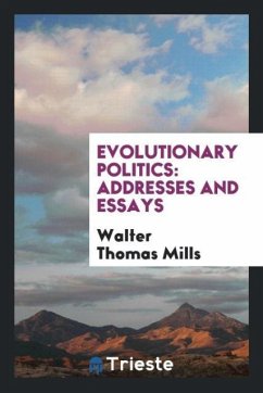 Evolutionary politics - Mills, Walter Thomas