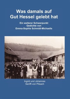 Was damals auf Gut Hessel gelebt hat (eBook, ePUB) - Senfft von Pilsach, Ingrid; Senfft von Pilsach, Johannes