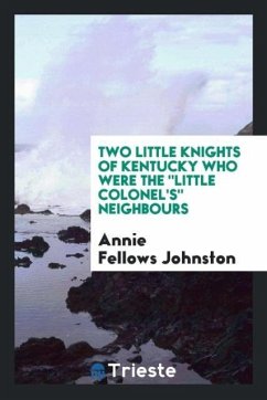 Two little knights of Kentucky who were the &quote;Little colonel's&quote; neighbours