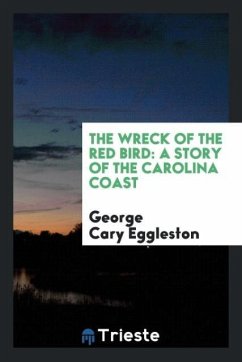 The wreck of the red bird - Eggleston, George Cary