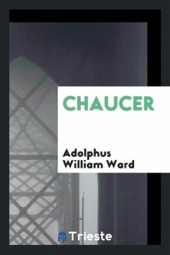 Chaucer - Ward, Adolphus William