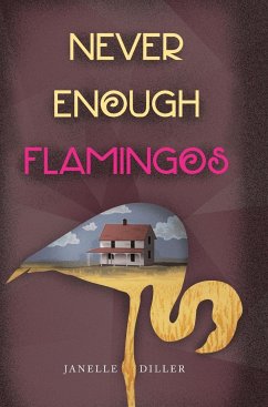 Never Enough Flamingos - Diller, Janelle