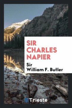 Sir Charles Napier - Butler, William F.