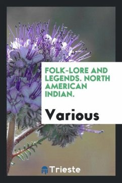 Folk-lore and legends. North American Indian.