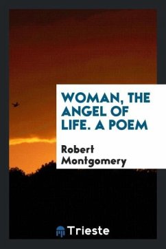 Woman, the angel of life. A poem