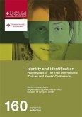 Identity and identification : proceedings of the 14th International &quote;Culture and Power&quote; Conference : 22-24 March, 2010, Ciudad Real