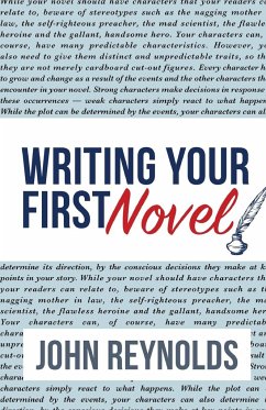 Writing Your First Novel - Reynolds, John