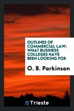 Outlines of commercial law; what business colleges have been looking for