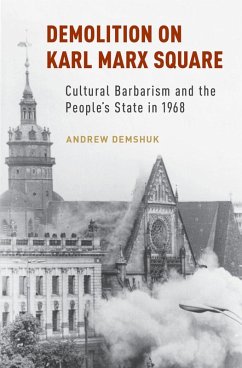 Demolition on Karl Marx Square (eBook, ePUB) - Demshuk, Andrew