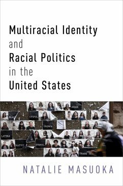 Multiracial Identity and Racial Politics in the United States (eBook, ePUB) - Masuoka, Natalie