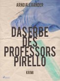 Das Erbe des Professors Pirello (eBook, ePUB)