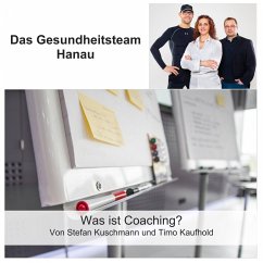 Was ist Coaching (MP3-Download) - Kuschmann, Stefan; Kaufhold, Timo