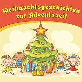 Weihnachtsgeschichten zur Adventszeit (MP3-Download)