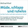 Müde, schlapp und ruhelos - Auf der... - Bild 1