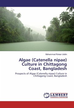Algae (Catenella nipae) Culture in Chittagong Coast, Bangladesh - Uddin, Mohammad Rokan