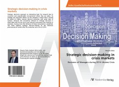 Strategic decision-making in crisis markets