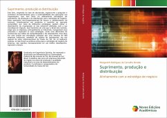 Suprimento, produção e distribuição