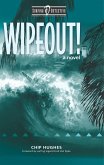 Wipeout! (Surfing Detective Mystery Series, #2) (eBook, ePUB)