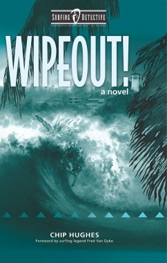 Wipeout! (Surfing Detective Mystery Series, #2) (eBook, ePUB) - Hughes, Chip