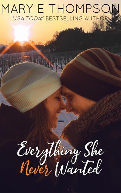 Everything She Never Wanted (eBook, ePUB) - E Thompson, Mary