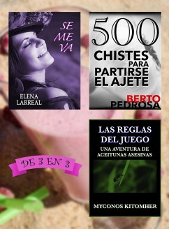 Cover Se me va + 500 Chistes para Partirse el Ajete + Las Reglas del Juego. De 3 en 3 (eBook, ePUB)