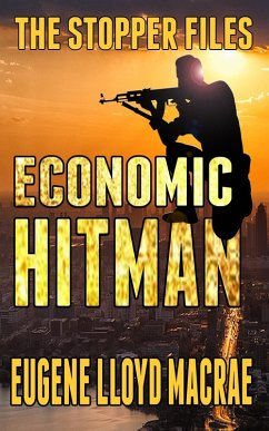 Economic Hitman (The Stopper Files, #2) (eBook, ePUB) - MacRae, Eugene Lloyd