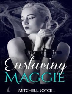 Cover Enslaving Maggie (eBook, ePUB)