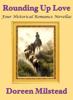 Cover Rounding Up Love: Four Historical Romance Novellas (eBook, ePUB)