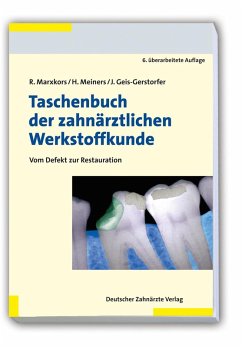 Taschenbuch der zahnärztlichen Werkstoffkunde (eBook, PDF) - Marxkors, Reinhard; Geis-Gerstorfer, Jürgen; Meiners, Hermann