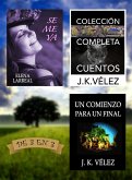 Se me va + Colección Completa Cuentos + Un Comienzo para un Final. De 3 en 3 (eBook, ePUB)