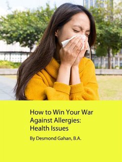 Cover How to Win Your War Against Allergies: Health Issues (eBook, ePUB)