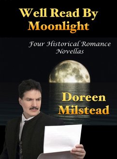Cover Well Read By Moonlight: Four Historical Romance Novellas (eBook, ePUB)