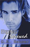 Being Screwed- Book 7 in the Action! Series (Action Series, #7) (eBook, ePUB) Being Screwed- Book 7 in the Action! Series (Action Series, #7) (eBook, ePUB)