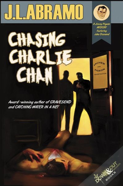 Chasing Charlie Chan: A Jimmy Pigeon Mystery featuring P.I. Jake Diamond (eBook, ePUB)
