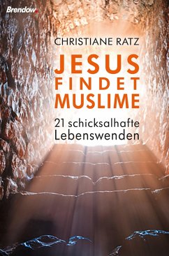 Jesus findet Muslime (eBook, ePUB) - Ratz, Christiane