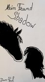 Mein Freund Shadow (eBook, ePUB)