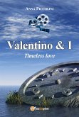 Valentino & I - Timeless love (eBook, ePUB)